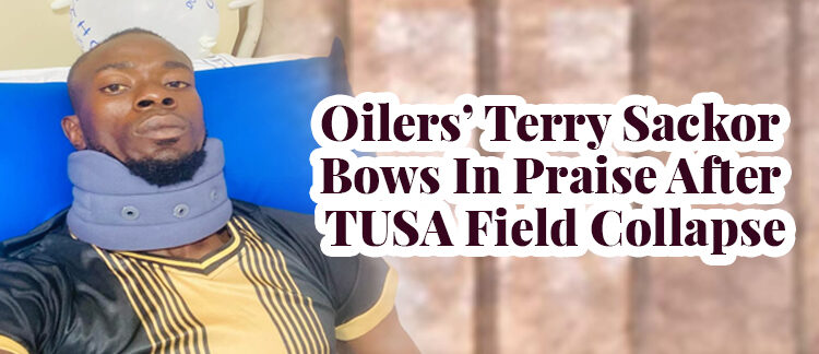 Oilers’ Terry Sackor praises God